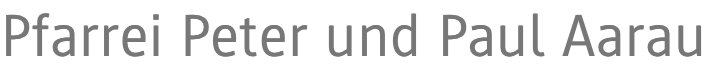 Schriftzug Pfarrei Peter und Paul Aarau
